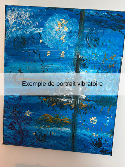 Portrait vibratoire personnalisé