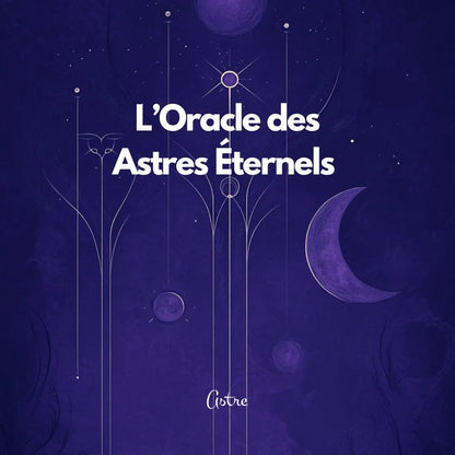 L'oracle des Astres Eternels